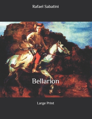 Bellarion: Large Print B086PVRSTK Book Cover