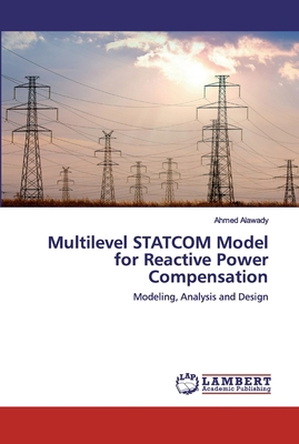 Multilevel STATCOM Model for Reactive Power Com... 6202555505 Book Cover