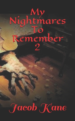 My Nightmares To Remember 2 B08ZFNWBLY Book Cover
