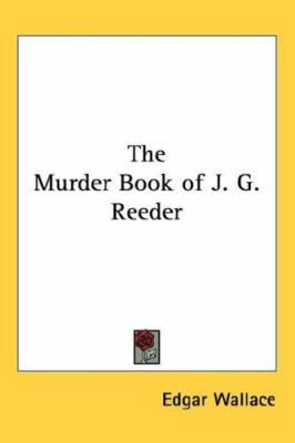 The Murder Book of J. G. Reeder 1432600168 Book Cover