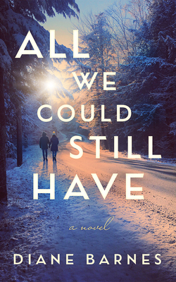 All We Could Still Have B0BKD66ZSY Book Cover