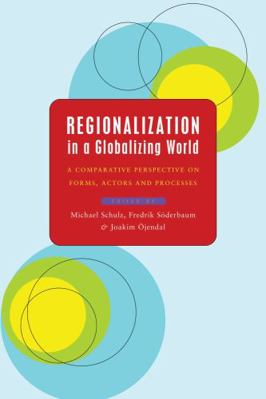 Regionalization in a Globalizing World 1856497291 Book Cover