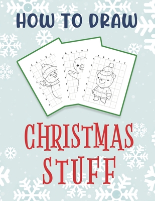 How To Draw Christmas Stuff: Easy Drawing And C... B08PJK8MGD Book Cover