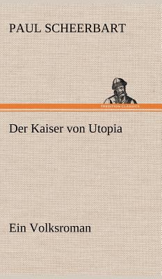Der Kaiser Von Utopia [German] 3847260723 Book Cover