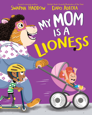 My Mom Is a Lioness 1636550630 Book Cover
