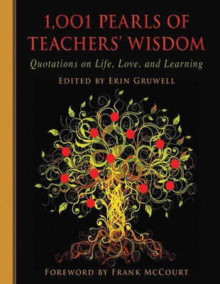 1,001 Pearls of Teachers' Wisdom: Quotations on... 1616082585 Book Cover