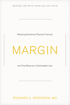 Margin: Restoring Emotional, Physical, Financia... 1576836827 Book Cover