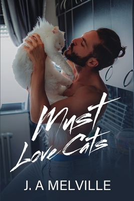 Must Love Cats B08W7JH6BV Book Cover