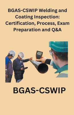 BGAS-CSWIP Welding and Coating Inspection: Cert... B0CYDBRCCN Book Cover