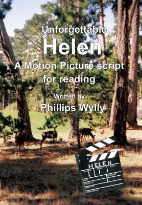 Unforgettable Helen: A Motion Picture Script fo... 1949756246 Book Cover