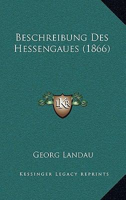 Beschreibung Des Hessengaues (1866) [German] 1168569222 Book Cover