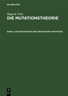 Die Entstehung Der Arten Durch Mutation [German] 3112687035 Book Cover