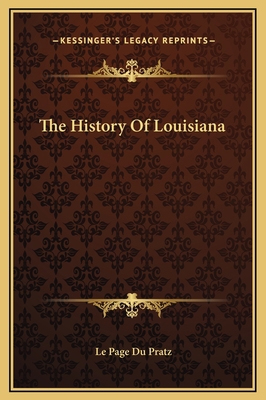 The History Of Louisiana 1169318924 Book Cover