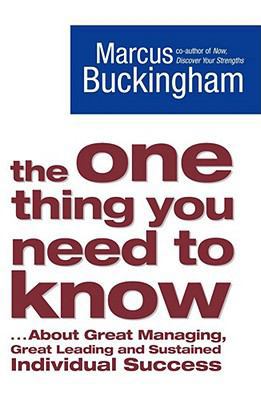 The One Thing You Need to Know: ... About Great... 1416502963 Book Cover
