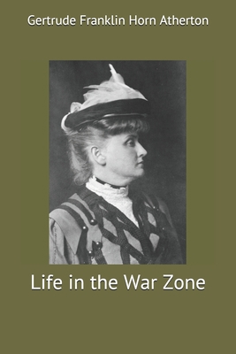 Life in the War Zone 1699426775 Book Cover