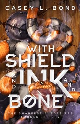 With Shield and Ink and Bone            Book Cover