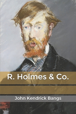 R. Holmes & Co. B0858W4YQ7 Book Cover