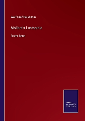 Moliere's Lustspiele: Erster Band [German] 337501080X Book Cover