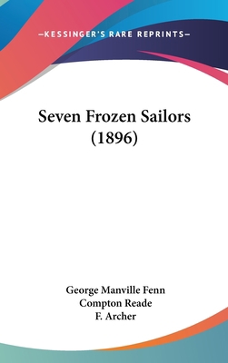 Seven Frozen Sailors (1896) 1437205828 Book Cover