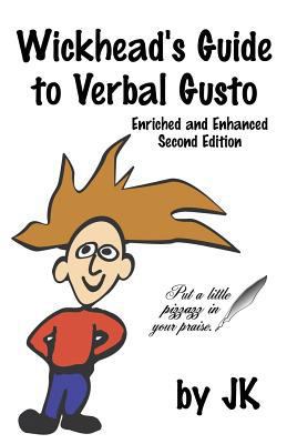 Wickhead's Guide to Verbal Gusto Second Edition 097935420X Book Cover