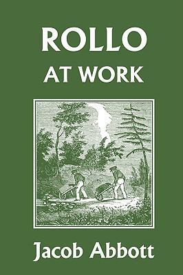 Rollo at Work (Yesterday's Classics) 1599153424 Book Cover