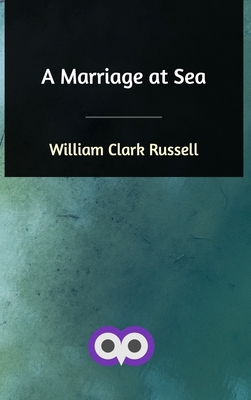 A Marriage at Sea 0464185718 Book Cover