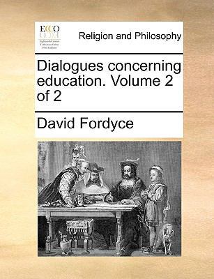 Dialogues Concerning Education. Volume 2 of 2 114088896X Book Cover