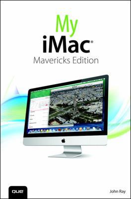 My iMac, Mavericks Edition 0789751712 Book Cover