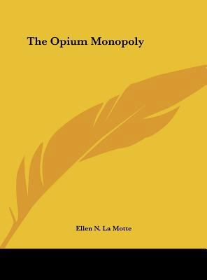 The Opium Monopoly 1161391142 Book Cover