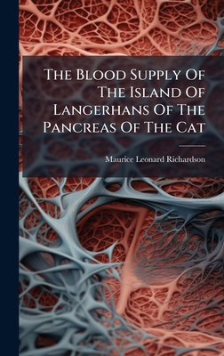 The Blood Supply Of The Island Of Langerhans Of... 1024784444 Book Cover