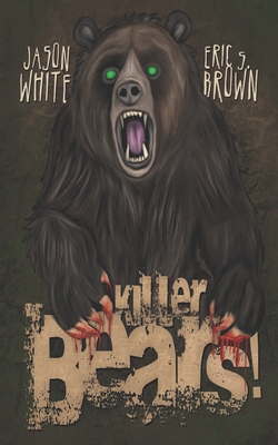 Killer Bears! B0F8HN2CFJ Book Cover