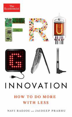 Frugal Innovation: How to Do Better with Less 1781253757 Book Cover