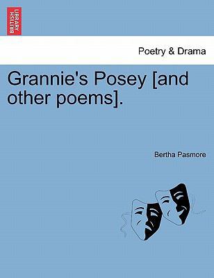 Grannie's Posey [and Other Poems]. 1241011095 Book Cover