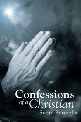 Confessions of a Christian 1462406408 Book Cover