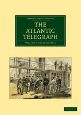 The Atlantic Telegraph 0511973225 Book Cover