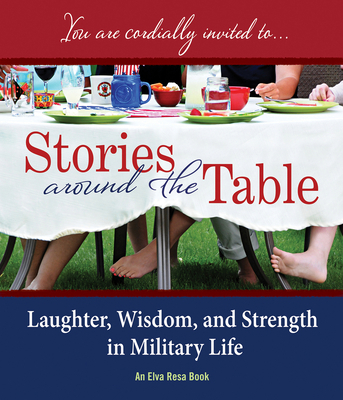 Stories Around the Table: Laughter, Wisdom, and... 1934617296 Book Cover