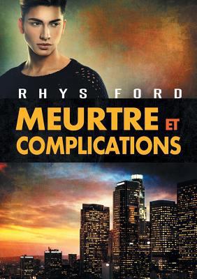 Meurtre Et Complications: Volume 1 [French] 1634771052 Book Cover