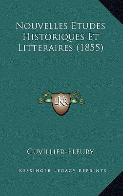 Nouvelles Etudes Historiques Et Litteraires (1855) [French] 1167938895 Book Cover