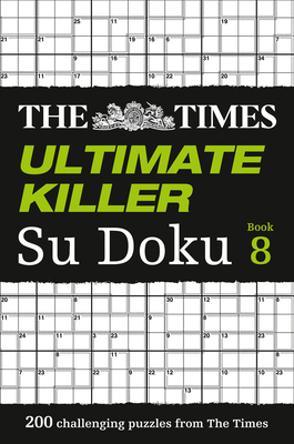 The Times Ultimate Killer Su Doku Book 8 0008173834 Book Cover