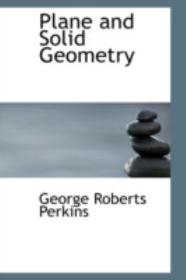 Plane and Solid Geometry 0559372140 Book Cover