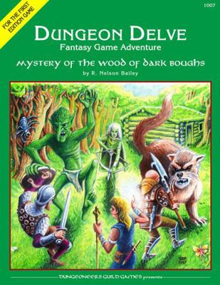 Mystery of the Wood of Dark Boughs : A DUNGEON DELVE Fantasy Game Adventure
