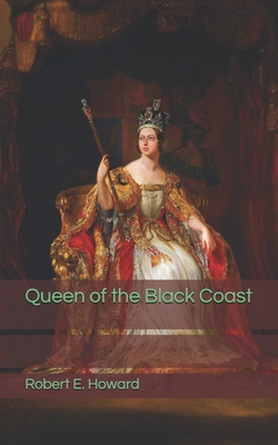 Queen of the Black Coast 1695888545 Book Cover