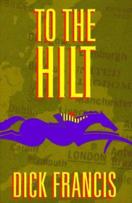 To the Hilt 0399141855 Book Cover