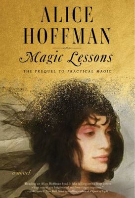 Magic Lessons: The Prequel to Practical Magic (... 1982163623 Book Cover