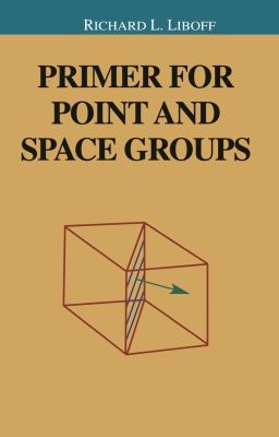 Primer for Point and Space Groups 1441923179 Book Cover