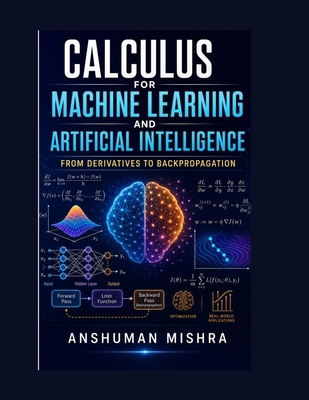 Calculus for machine learning and artificial in... B0FNKPJCMX Book Cover