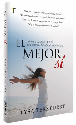 El mejor sí (Spanish Edition) [Spanish] 1588027422 Book Cover