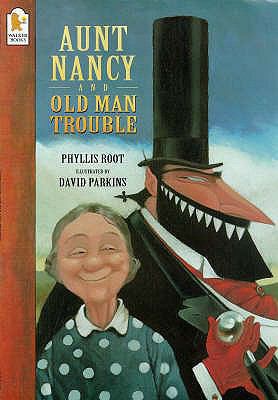 Aunt Nancy and Old Man Trouble 074456039X Book Cover