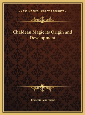 Chaldean Magic its Origin and Development 1169787606 Book Cover