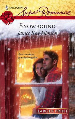 Snowbound [Large Print] 0373781997 Book Cover